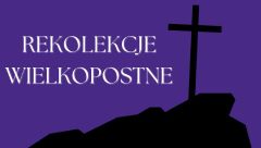 rekolekcje wielkopostne