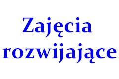 zajecia rozwijajace